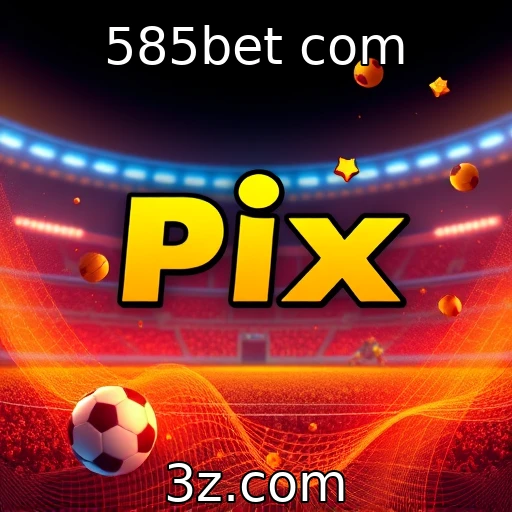 585bet com Apostas Esportivas: Estratégias para Maximizar seus Lucros em 2025